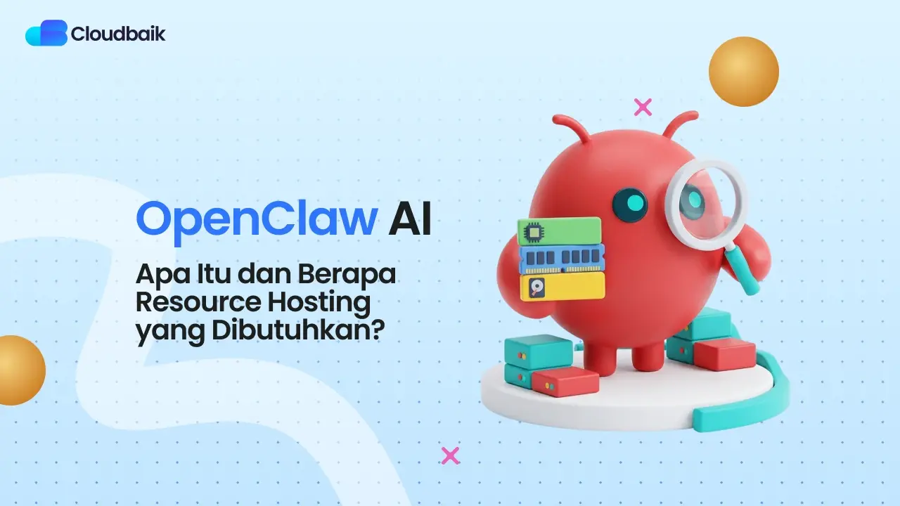 Apa Itu OpenClaw? Panduan Resource Hosting untuk AI Optimal 