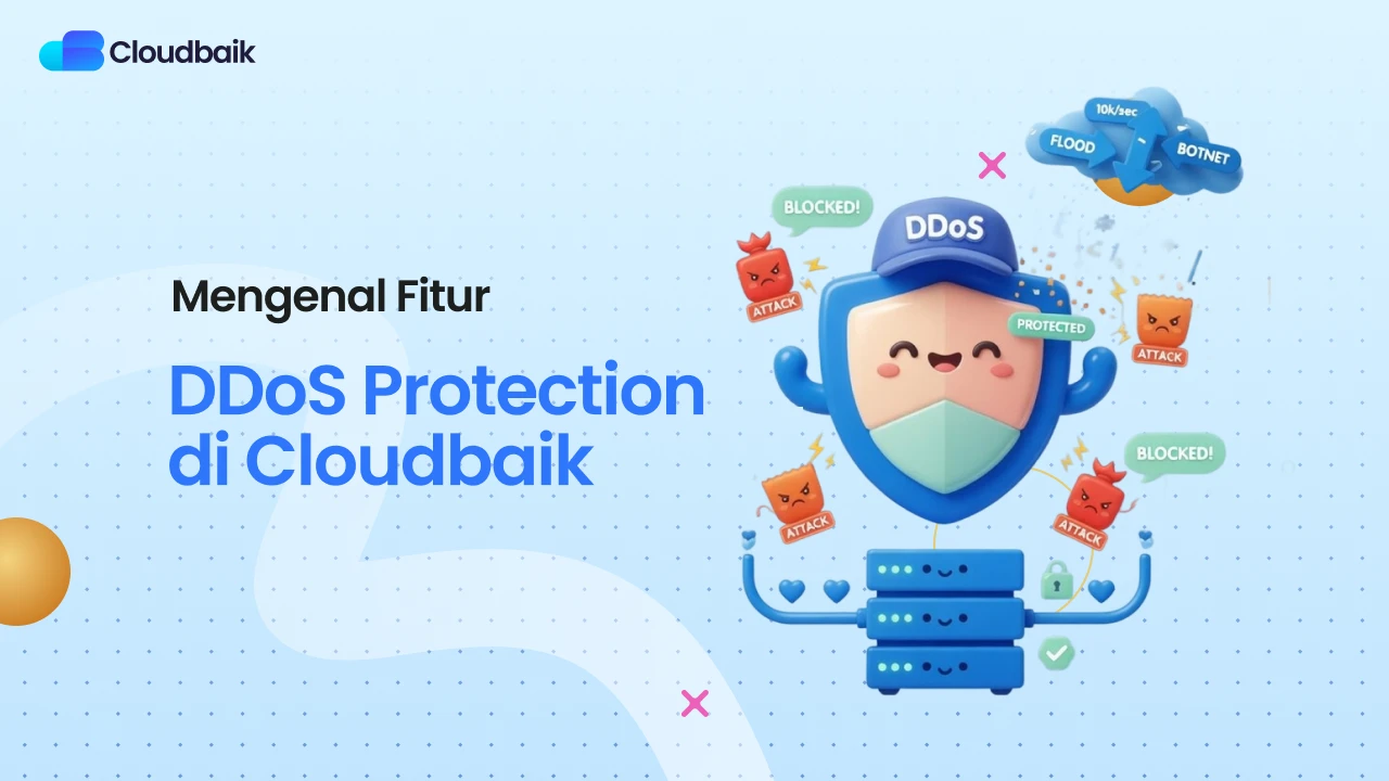 Website Bebas Down! Rahasia DDoS Protection di Cloudbaik