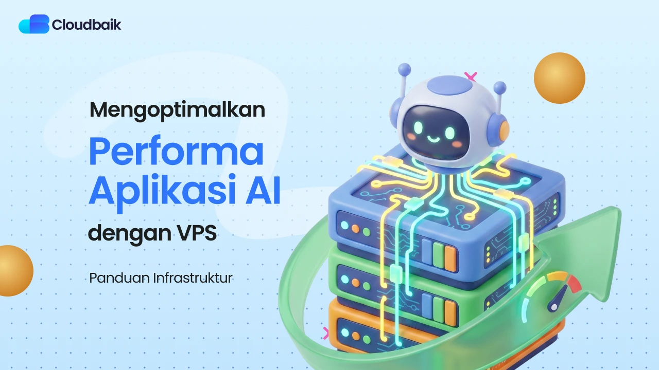 Panduan Workload AI/ML di VPS: Hal yang Wajib Diketahui
