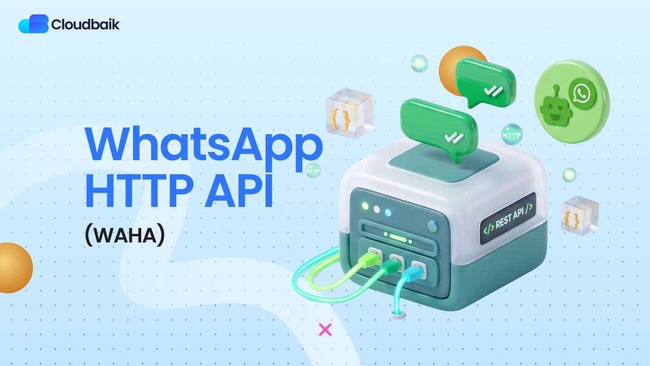 Apa Itu WAHA? WhatsApp API Sendiri, Bebas Biaya per Pesan